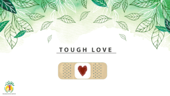 WHAT IS TOUGH LOVE? You Should Know - PRCREHAB.ORG