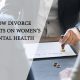 Does Divorce Can Edffect on Women’s Mental Health?