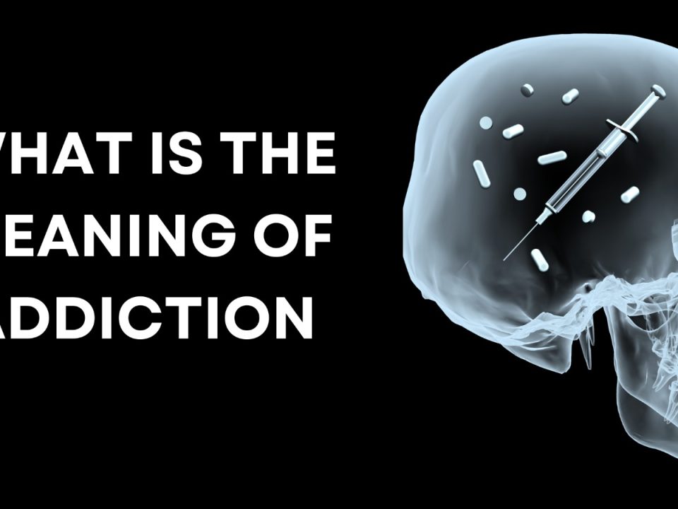 What is the meaning of addiction - Prcrehab.org